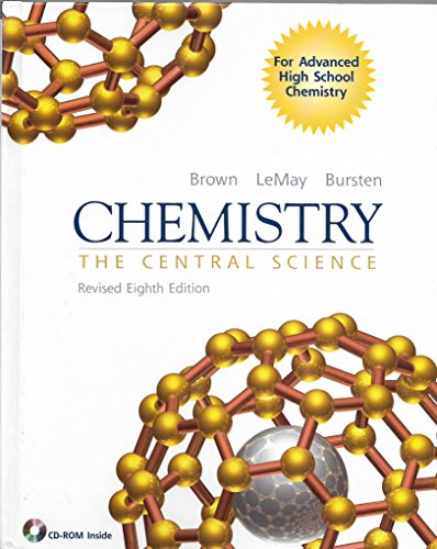 Chemistry the Central Science (Revised 8th edition for Advanced High School Chemistry)