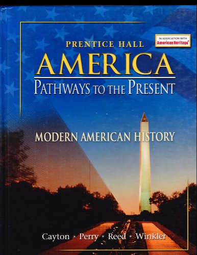 America Pathways to the Present: Modern American History