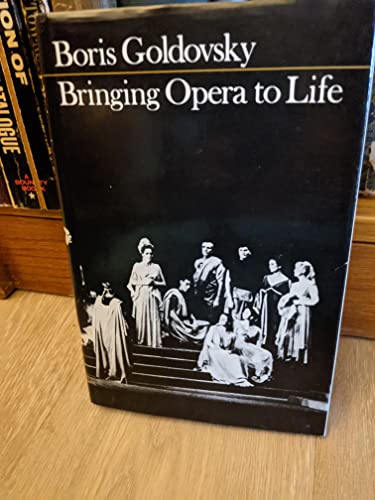 Bringing Opera to Life: Operatic Acting and Stage Direction