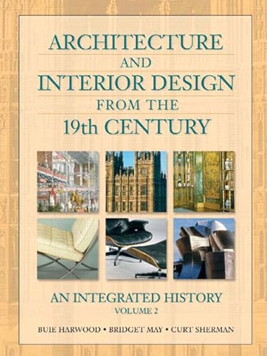 Architecture and Interior Design from the 19th Century, Volume 2: An Integrated History