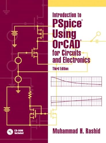 Introduction to Pspice Using Orcad for Circuits and Electronics