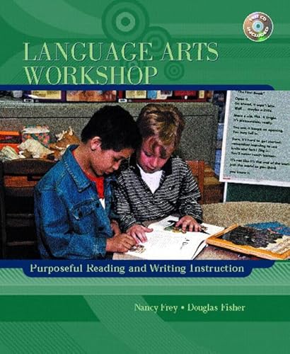 Language Arts Workshop: Purposeful Reading And Writing Instruction
