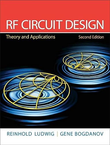 RF Circuit Design: Theory & Applications