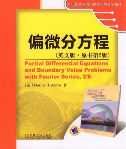 Partial Differential Equations with Fourier Series and Boundary Value Problems (2nd Edition)