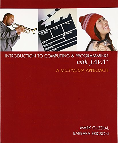 Introduction to Computing and Programming with Java: A Multimedia Approach (GOAL Series)