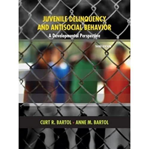 Juvenile Delinquency and Antisocial Behavior: A Developmental Perspective (3rd Edition)