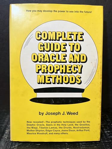 Complete Guide to Oracle and Prophecy Methods