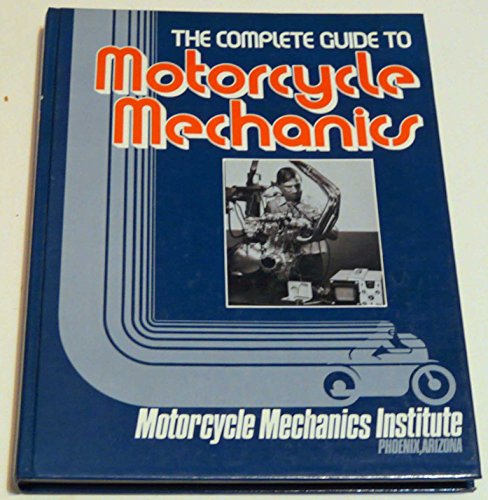 Complete Guide to Motorcycle Mechanics