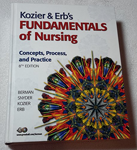 Kozier & Erb's Fundamentals of Nursing, 8th Edition