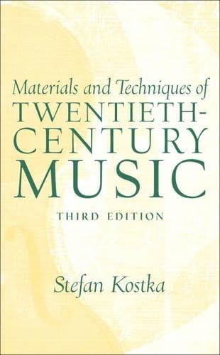 Material And Techniques Of 20th Century Music