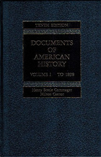 Documents of American History, Volume 1: to 1898