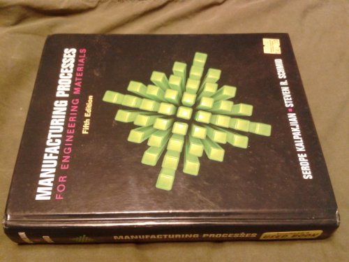 Manufacturing Processes for Engineering Materials (5th Edition)