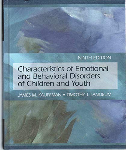 Characteristics of Emotional and Behavioral Disorders of Children and Youth (9th Edition)