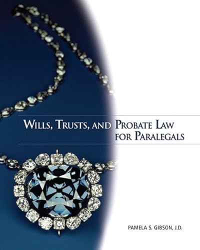 Wills Trusts and Probate Law for Paralegals