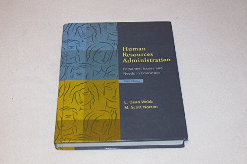 Human Resources Administration: Personnel Issues and Needs in Education (5th Edition)