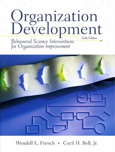 Organization Development: Behavioral Science Interventions for Organization Improvement,6th Edition