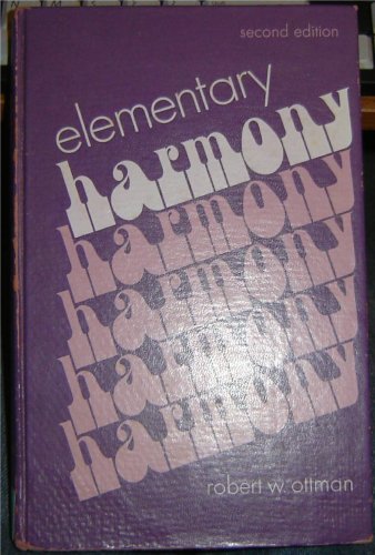 ELEMENTARY HARMONY, THEORY AND PRACTICE-SECOND EDITION