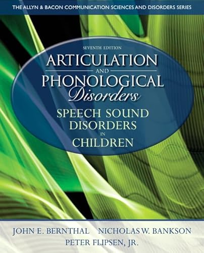 Articulation and Phonological Disorders: Speech Sound Disorders in Children (7th Edition)