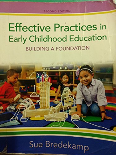 Effective Practices in Early Childhood Education: Building a Foundation (2nd Edition)