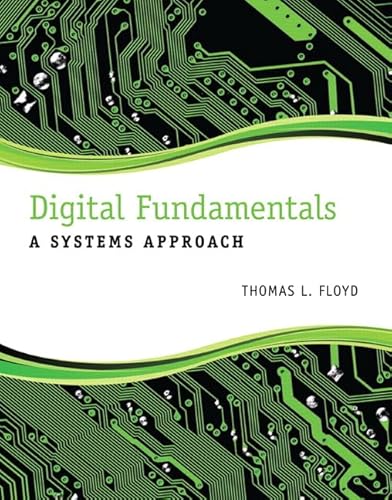 Digital Fundamentals: A Systems Approach