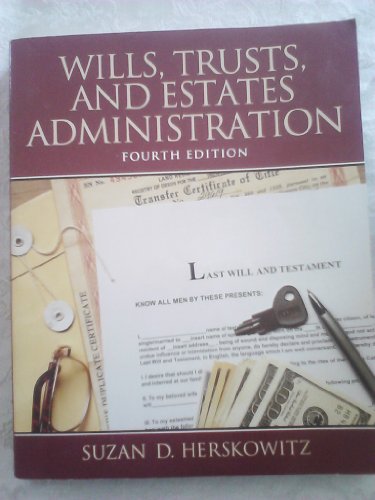 Wills Trusts and Estates Administration (4th Edition)
