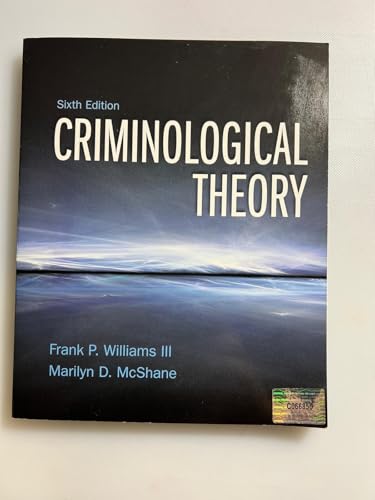 Criminological Theory (6th Edition)