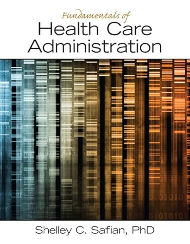 Fundamentals of Health Care Administration