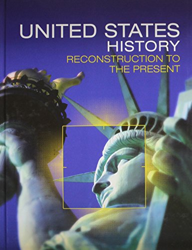 High School United States History 2016 Reconstruction to the Present Student Edition Grade 10