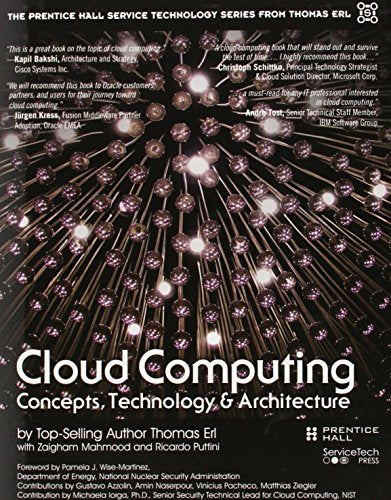 Cloud Computing: Concepts, Technology & Architecture (The Pearson Service Technology Series from Thomas Erl)