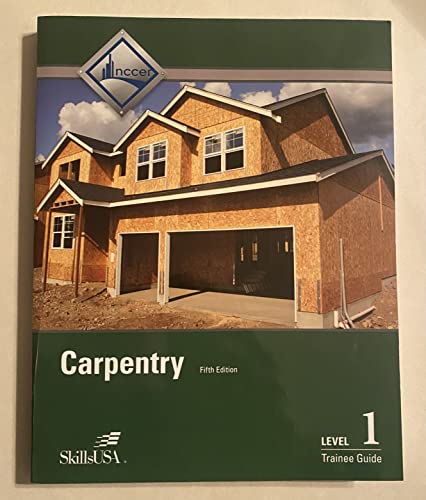 Carpentry Trainee Guide, Level 1