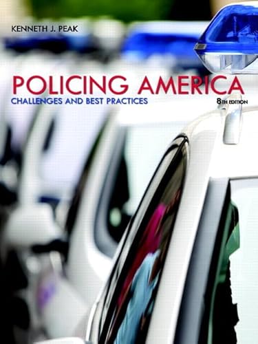 Policing America: Challenges and Best Practices