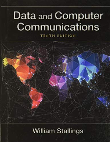 Data and Computer Communications (William Stallings Books on Computer and Data Communications)