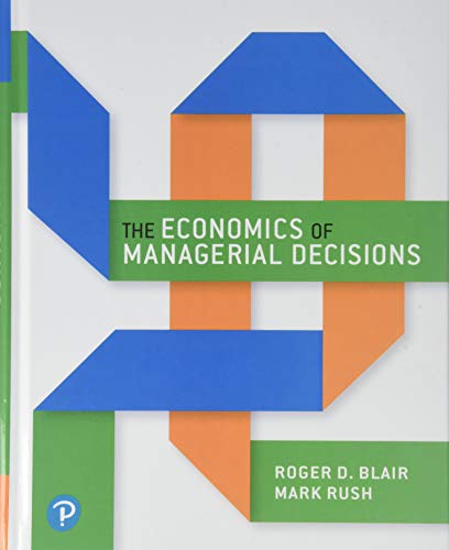 The Economics of Managerial Decisions (Pearson Series in Economics)
