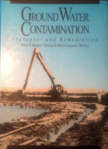 Ground Water Contamination: Transport and Remediation