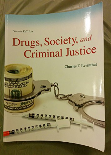 Drugs, Society and Criminal Justice