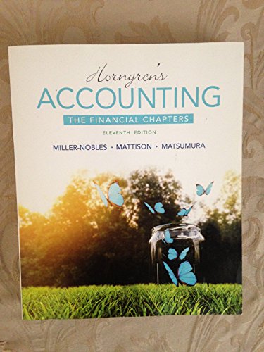 Horngren's Accounting, The Financial Chapters (11th Edition) - Standalone book