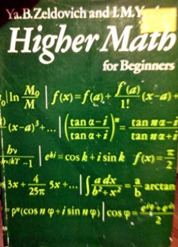 Higher Math for Beginning Physicists and Engineers