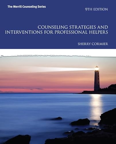 Counseling Strategies and Interventions for Professional Helpers (The Merrill Counseling Series)