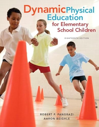 Dynamic Physical Education for Elementary School Children with Curriculum Guide: Lesson Plans (18th Edition)
