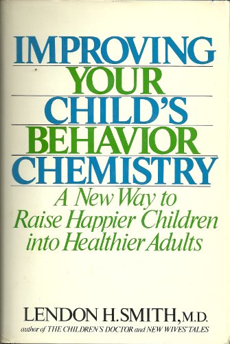 Improving your child's behavior chemistry