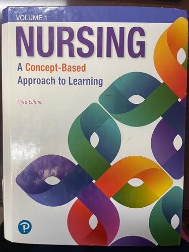 Nursing: A Concept-Based Approach to Learning, Volume 1