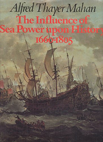 The influence of sea power upon history 1660-1805