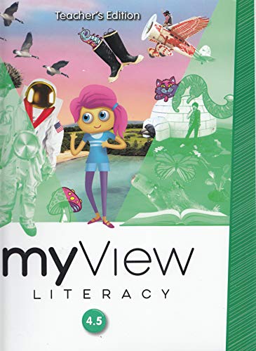 myView Literacy: Teacher's Edition (Grade 4, Unit 5) 4.5