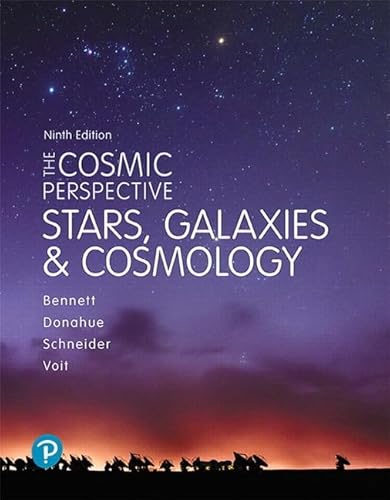 Cosmic Perspective, The: Stars and Galaxies (Bennett Science & Math Titles)