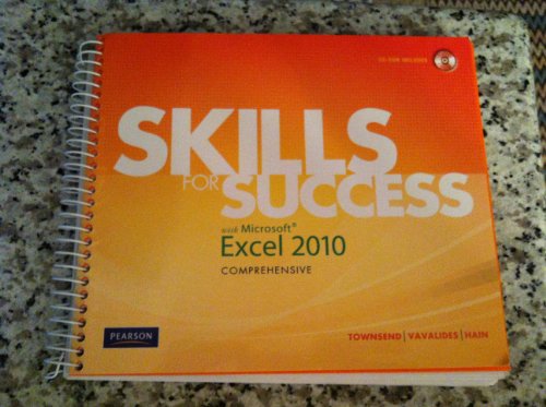 Skills for Success With Microsoft Excel 2010: Comprehensive
