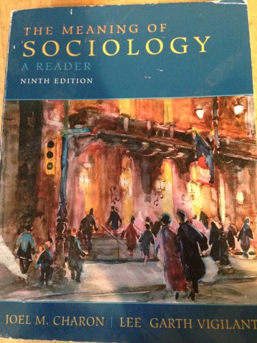 Meaning of Sociology, The: A Reader