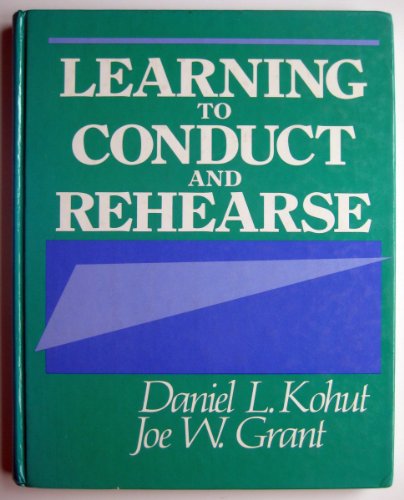 Learning to Conduct and Rehearse