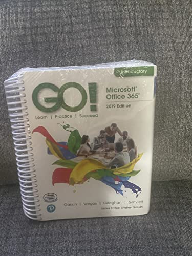 GO! with Office 2019 Volume 1