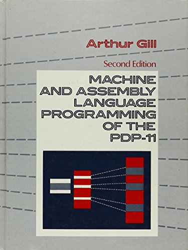 Machine and Assembly Language Programming of the Pdp-11