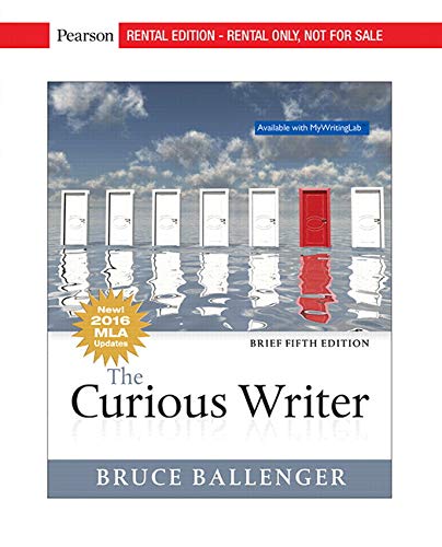 The Curious Writer MLA Update Brief Edition RENTAL EDITION
